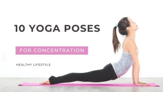 10 Yoga Poses That Can Improve Concentration Power