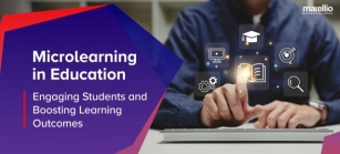 Microlearning In Education: Engaging Students And Boosting Learning Outcomes