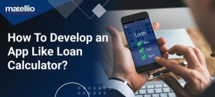 How To Develop An App Like Loan Calculator?