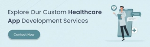 Tailoring Healthcare Apps To Your Needs: The Power Of Custom Healthcare Development