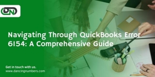 Navigating Through QuickBooks Error 6154: A Comprehensive Guide