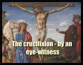 The Crucifixion - By An Eye-witness - PDF By  J. E. Richardson