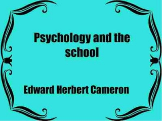 Psychology And The School - By Edward Herbert Cameron - PDF Ebook