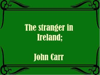 The Stranger In Ireland - A Tour - (1806)  By John Carr - PDF Ebook