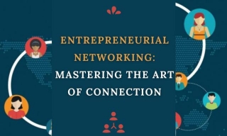 What Is Entrepreneurial Networking? Mastering The Art Of Connection