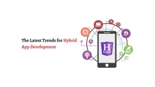 The Latest Trends For Hybrid App Development