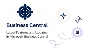 Latest Features And Updates In Microsoft Business Central