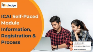 ICAI Self-Paced Module Information, Registration & Process