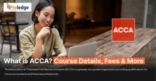 What Is ACCA? Course Details, Fees & More