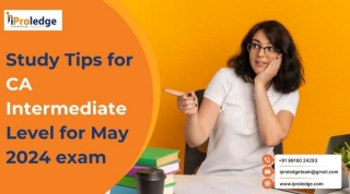 Study Tips For CA Intermediate Level For May 2024 Exam