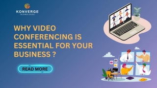 Why Video Conferencing Is Essential For Your Business: Benefits Of Video Conferencing