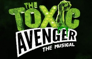 The Toxic Avenger Musical: The Wildest, Most Hilarious Show You’ll Ever See