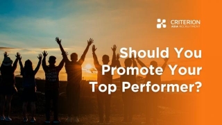 Should You Promote Your Top Performer?
