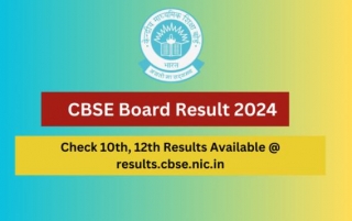 CBSE Board Result 2024 Available @ Results.cbse.nic.in Check 10th, 12th Results