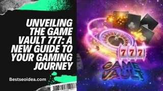Unveiling The Game Vault 777: A New Guide To Your Gaming Journey