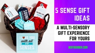 5 Sense Gift Ideas: A Multi-Sensory Gift Experience For Yours
