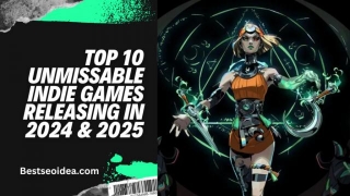 Indie Gems: Top 10 Unmissable Indie Games Releasing In 2024 & 2025