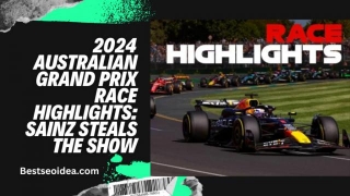 2024 Australian Grand Prix Race Highlights: Sainz Steals The Show In Melbourne Mayhem