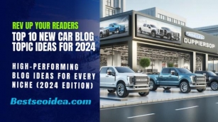 Rev Up Your Readers: Top 10 New Car Blog Topic Ideas For 2024