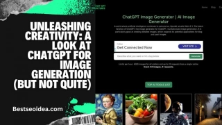 Unleashing Creativity: A Look At ChatGPT For Image Generation (But Not Quite)