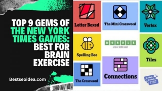 Top 9 Gems Of The New York Times Games: Best For Brain Exercise