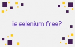 Is Selenium Free? How Much Does Selenium Cost?