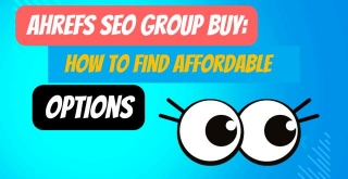 Ahrefs SEO Group Buy:  How To Find A Budget-friendly Price