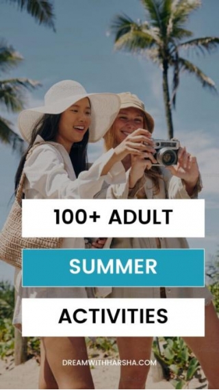 100+ Fun Summer Activities For Adults