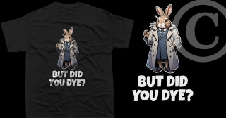 But Did You Dye? - [Easter]