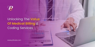 Unlocking The Value Of Medical Billing And Coding Services