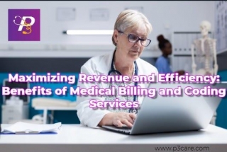 Maximizing Revenue And Efficiency: Benefits Of Medical Billing And Coding Services