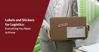 Labels And Stickers For Logistics: Everything You Need To Know