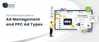 The Ultimate Guide To Ad Management And PPC Ad Types