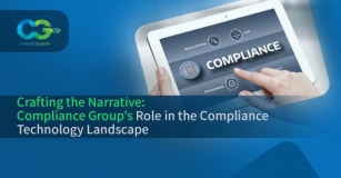 Crafting The Narrative: Compliance Group’s Role In The Compliance Technology Landscape