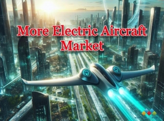 A Comprehensive Market Outlook On More Electric Aircrafts (2022-2027)