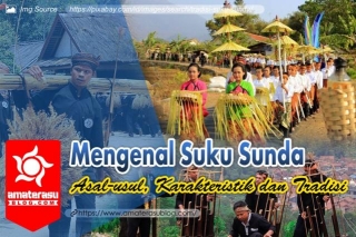 Mengenal Suku Sunda: Dari Asal-usul Hingga Tradisi