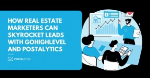 How Real Estate Marketers Can Skyrocket Leads With GoHighLevel And Postalytics