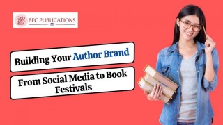 Building Your Author Brand: From Social Media To Book Festivals