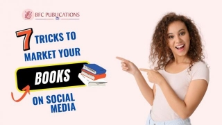 7 Tricks To Market Your Book On Social Media