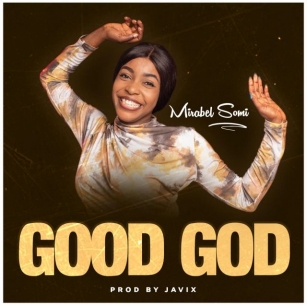 Good God Lyrics By Mirabel Chisom Somi