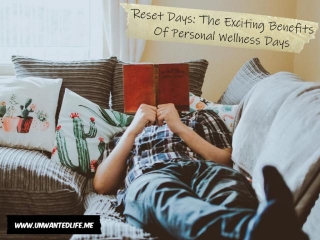 Reset Days: The Exciting Benefits Of Personal Wellness Days