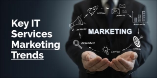 Top Marketing Trends For IT Services In 2024