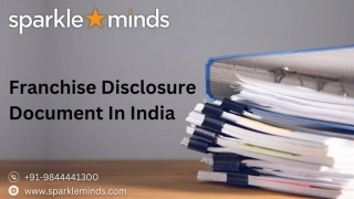 Understanding The Key Components Of A Franchise Disclosure Document In India: A Comprehensive Guide