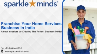 Franchise Your Home Services Business In India- Attract Investors By Creating The Perfect Business Model