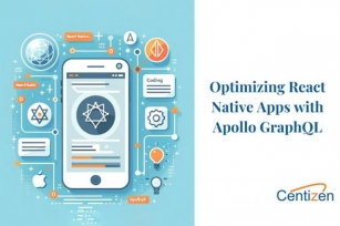 Optimizing React Native Apps With Apollo GraphQL: A Guide For Developers