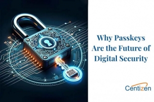 Why Passkeys Are The Future Of Digital Security