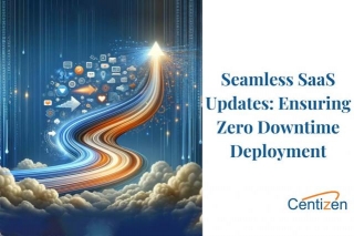 Ensuring Seamless Service During Product Deployments For SaaS Platforms