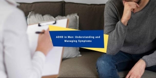 ADHD In Men: Understanding And Managing Symptoms