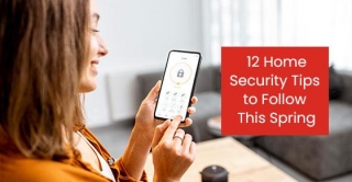 12 Home Security Tips To Follow This Spring