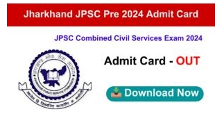 Jharkhand JPSC Civil Services 2023 Pre Admit Card